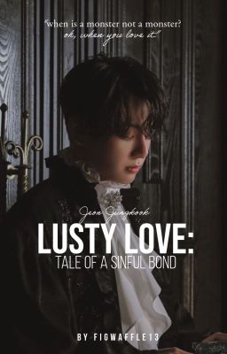 Lusty Love || JK  FF cover