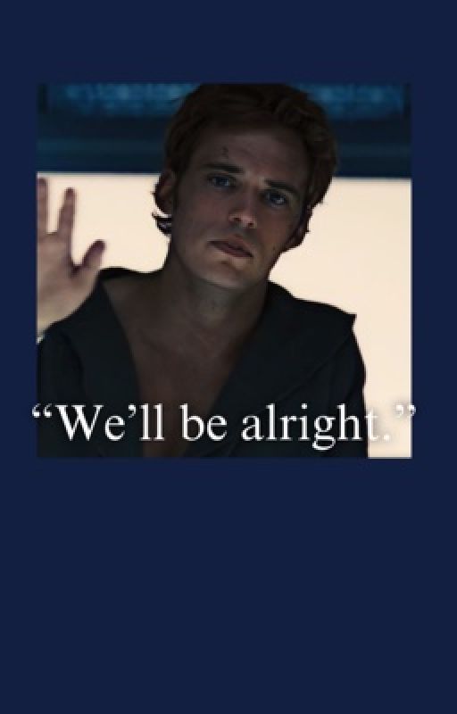 We'll be alright. | Finnick Odair x Fem!Oc by iwritesometimes4