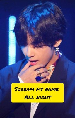 ScreamMyNameAllNight #Taehyungff# cover