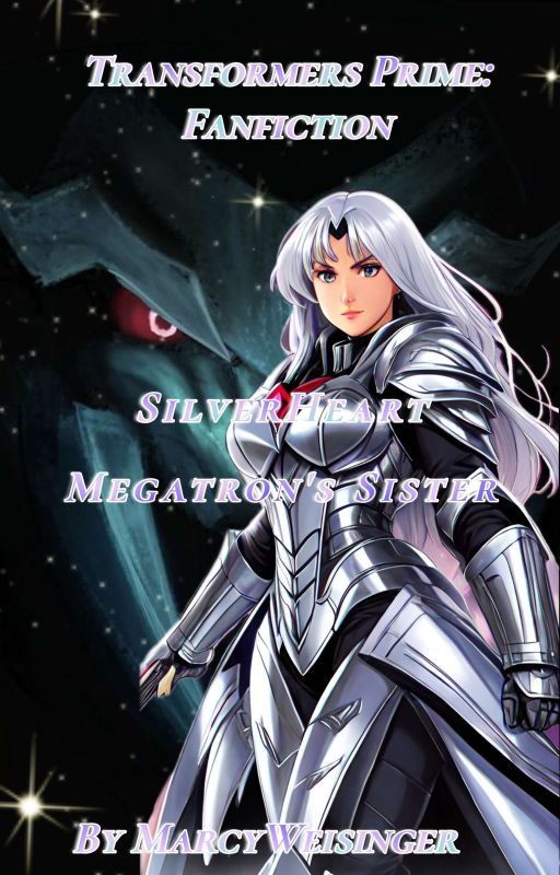 Transformers Prime: Fanfiction SilverHeart. Megatron's Sister by SilverJetPrime