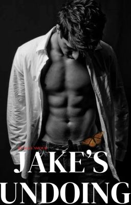 JAKE'S UNDOING (18 ) ✔  (LOVE AND OBSESSION SERIES) BOOK 2 cover