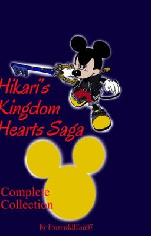 Hikari's Kingdom Hearts Saga - Complete Collection by FrozenKHFan97