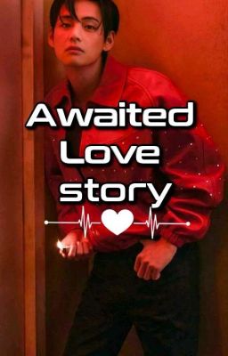 Awaited Love Story||KTH|| cover