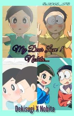 My Dear Love! Nobita...❤️ [Nobita X Dekisugi] cover