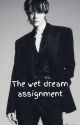 The wet dream assignment - [J.H. x KT.H.] by 4Dreamy4