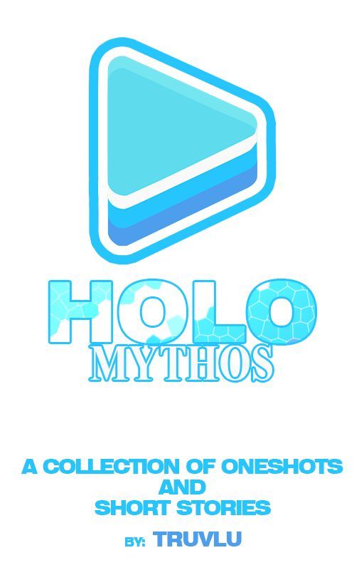 HoloMythos (Oneshots & Short Stories) by TruVlu