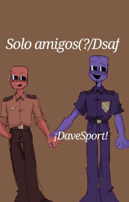 Solo amigos(? / Dsaf ,Davesport,Jack Kennedy, Dave Miller  cover