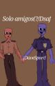 Solo amigos(? / Dsaf ,Davesport,Jack Kennedy, Dave Miller  by gokiity