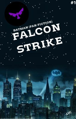 FALCON STRIKE BATMAN (FAN FICTION)  cover