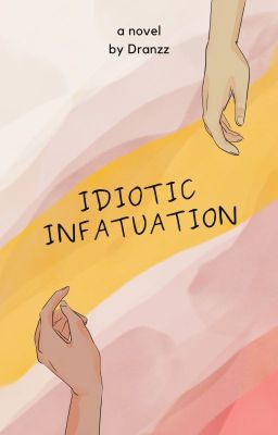 Idiotic Infatuation cover