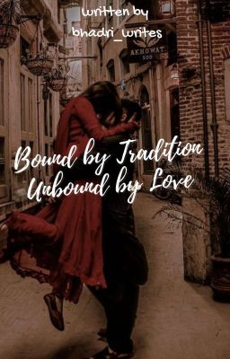 "Bound By Tradition Unbound By Love"  ✅ cover