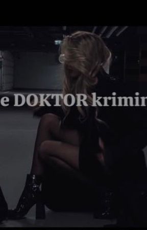 Nje DOKTOR kriminel  by itshotnow