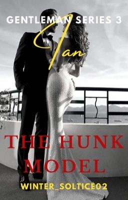 The Gentlemen Series 3: Ian, The Hunk Model cover