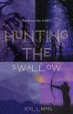 Hunting the Swallow (Hand in Hand Chronicles) by kullman