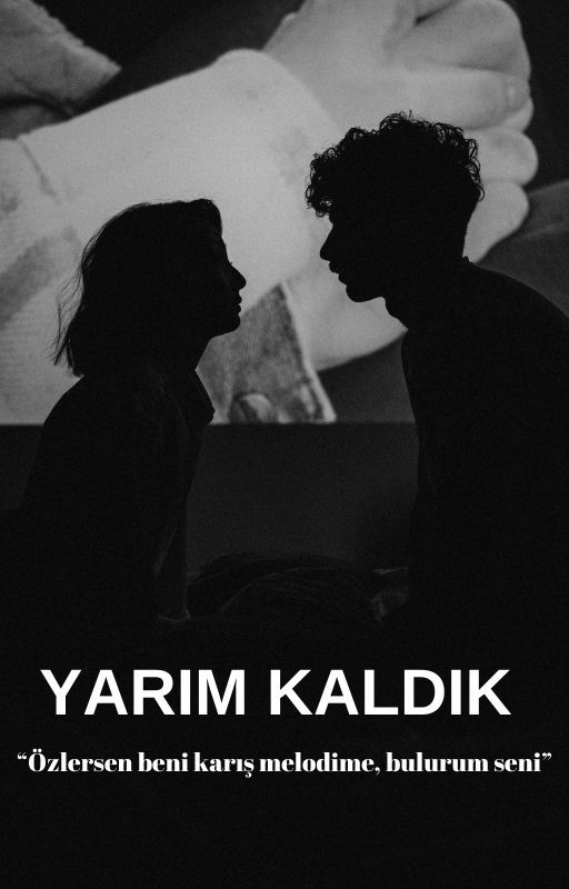 Yarım Kaldık by Cokluevreninkizi88