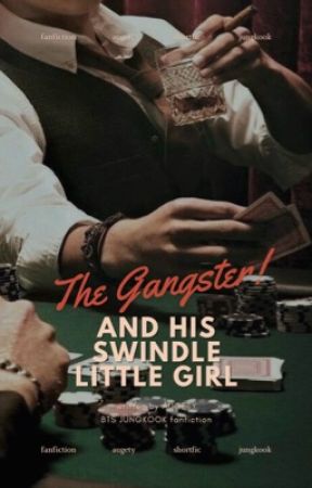 JK | The gangster and his swindle little girl by -augety