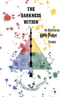 The Darkness Within: A Harry Potter Sequel cover