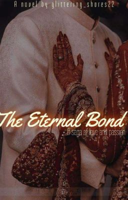 The Eternal Bond: A Saga of Love and Passion  cover