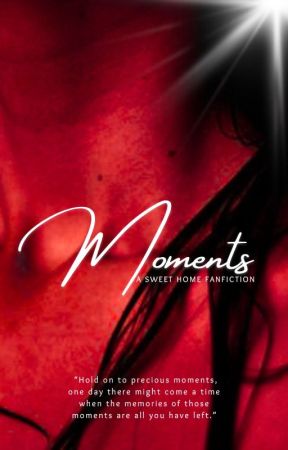 Moments 2.0 |  Sweet Home | Cha Hyun Soo by tomorrowgirll