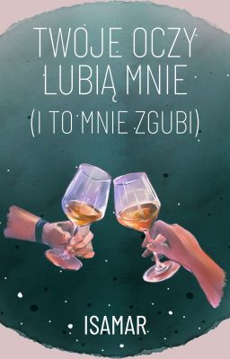 Twoje oczy lubią mnie (i to mnie zgubi) || dramione || ZAKOŃCZONE cover