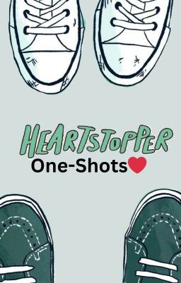 Heartstopper One-Shots ❤ cover