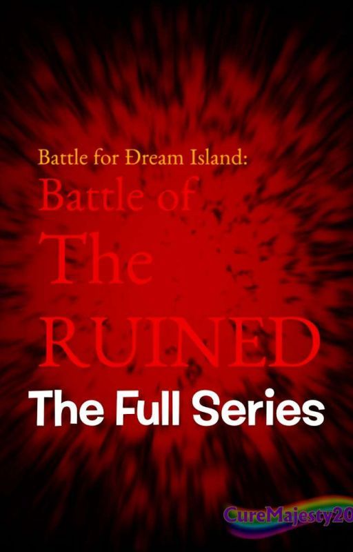 BFĐI: Battle of The Ruined (Full Series) by CureMajesty2012