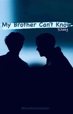 My Brother Can't Know cover