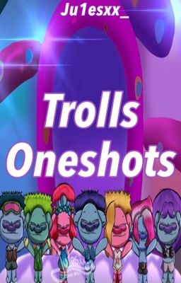 Trolls Oneshots cover