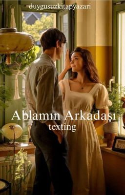 Ablamın Arkadaşı | Texting cover