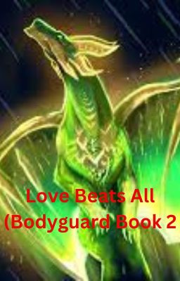 Love Beats All  (BodyGuard Book 2) cover