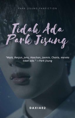 [✓] Tidak Ada : Park Jisung  cover