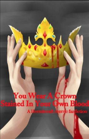 You Wear A Crown Stained In Your Own Blood by Arii_ILDNF