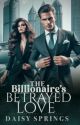 The Billionaire's Betrayed Love. by daisysprings_77