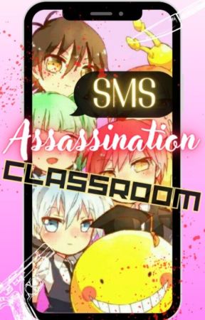 Sms assassination classroom by Mira_la_best