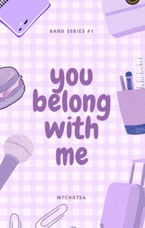 You Belong With Me (Band Series #1) by mtchxtea