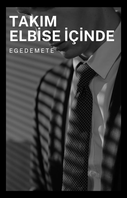 Takım Elbise İçinde by egedemete