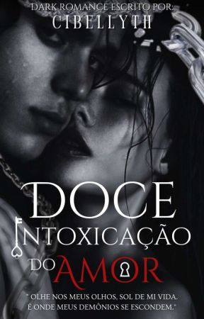 Doce intoxicação do amor  by autoracibellyTH