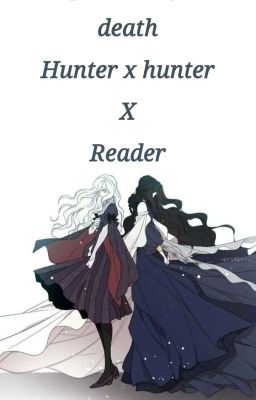 child of life and death [Hunter x Hunter x Reader] cover