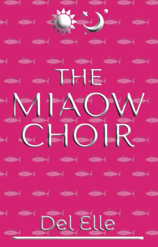 The Miaow Choir (James and Jones Book 3) by del-elle-stories