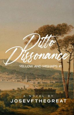 Ditto Dissonance (Yellow and Mishaps #1) cover