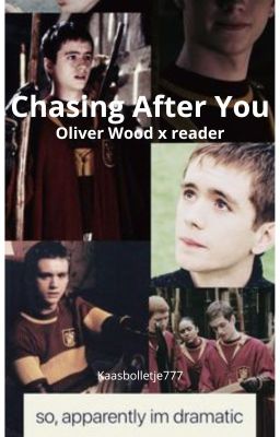 Chasing after you (Oliver Wood x Reader) cover