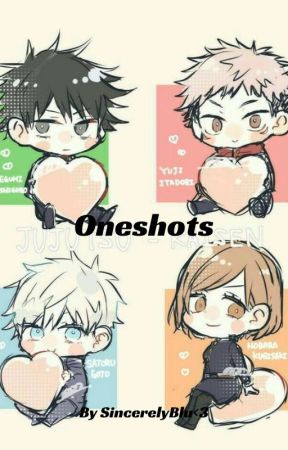 Jujutsu Kaisen Oneshots by Bubblycreator