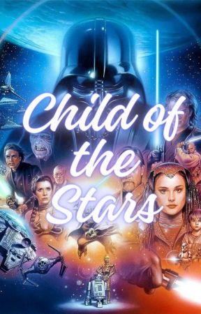 Star Wars: Child of the Stars by the_one_and_only-E