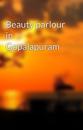 Beauty parlour in Gopalapuram by Balanceluxurysalon