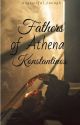 Fathers of Athena Konstantinos (Completed) by ungrateful_enough