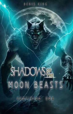 SHADOWS OF THE BEASTS ( SENTIGINX ONE) cover