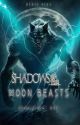 SHADOWS OF THE BEASTS ( SENTIGINX ONE) by Francizdolla23