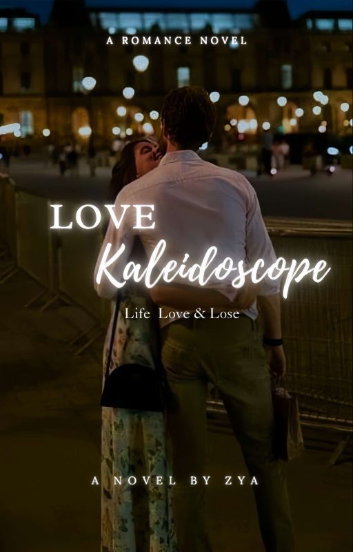 Love Kaleidoscope  by Zya_writes