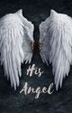 His Angel by LadyLely