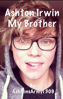 Ashton Irwin - my brother (little sister) cover